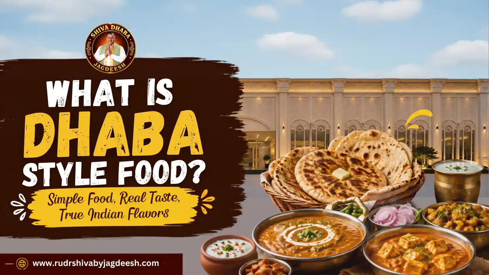 What Is Dhaba Style Food?