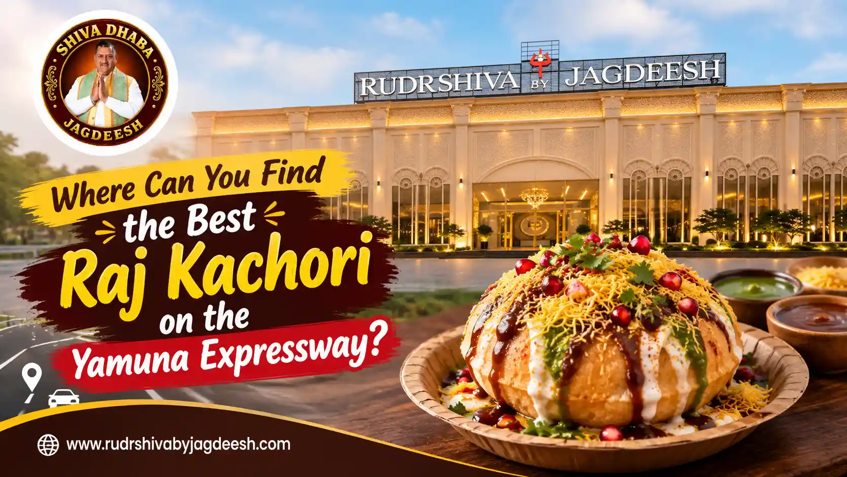 Where Can You Find the Best Raj Kachori on the Yamuna Expressway?