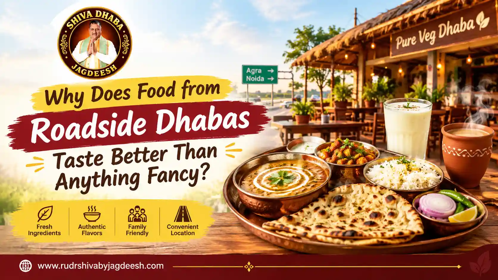 Why Does Food from Roadside Dhabas Taste Better Than Anything Fancy?